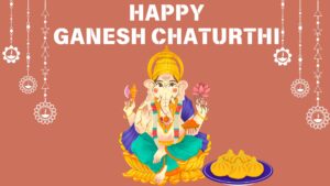 HAPPY GANESH CHATURTHI