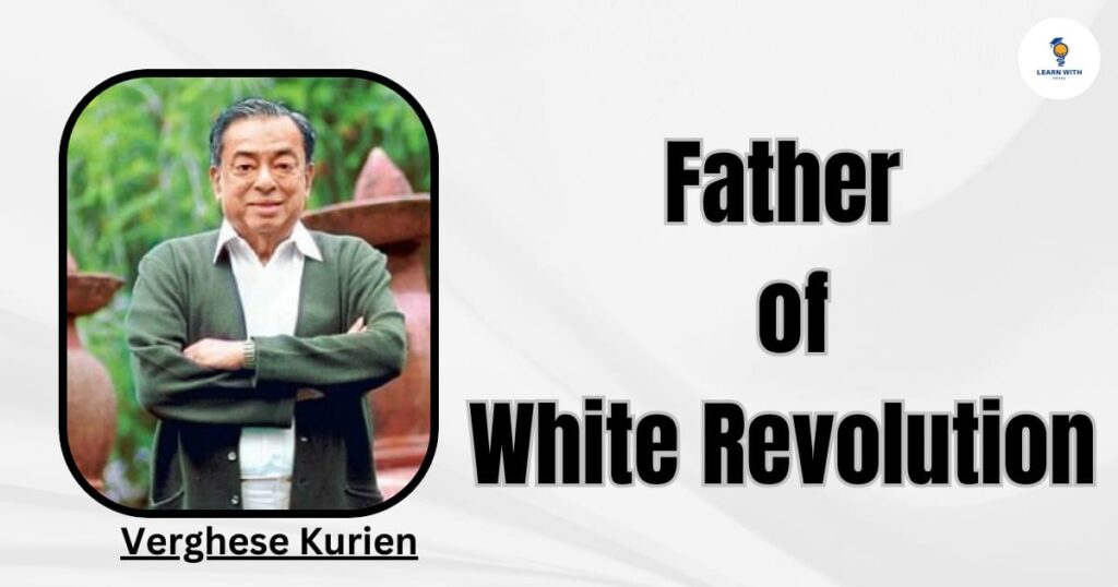 Father of White Revolution