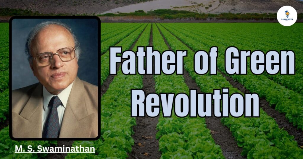 Father of green revolution